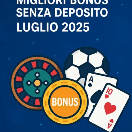 Migliori Bonus Senza Deposito | Luglio 2025 | IMMEDIATO 🎁